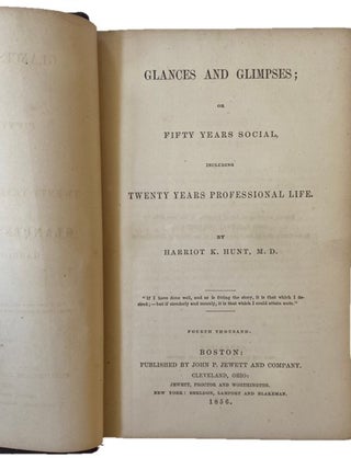 Glances and Glimpses, Extremely Scarce Inscribed Memoir of First American Woman to Practice Medicine, Harriot Hunt