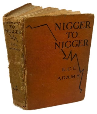 E.C.L Adams First Edition Nigger to Nigger Provides Sketches and Poems From African Americans. Southern Literature African American.