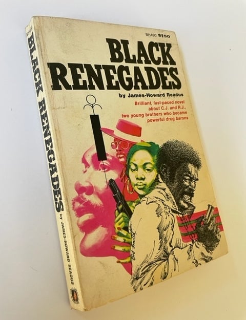 Item #18242 Black Renegades, James-Howard Readus Blaxploitation Pulp Novel 1976. James-Howard Readus, Blaxploitation.