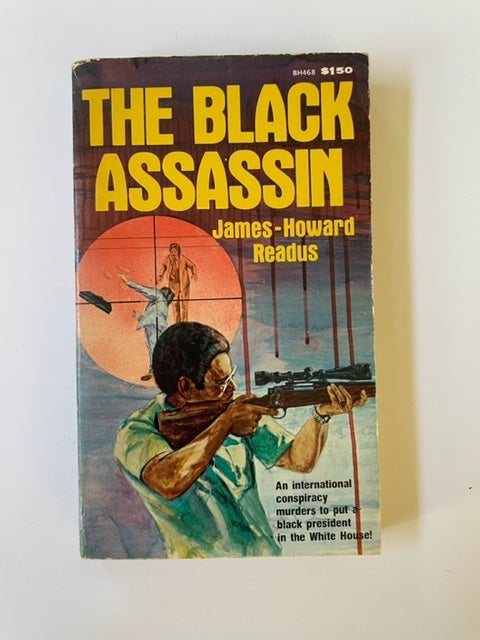 Item #18253 The Black Assassin by James-Howard Readus Blaxploitation Novel from Holloway House, 1975. Black Assassin Blaxploitation.