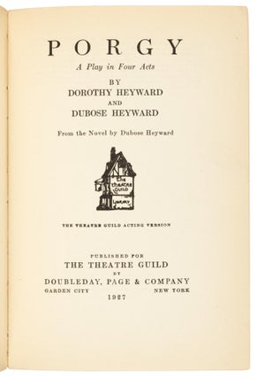 Dubose and Dorothy Heyward's Porgy: A Play in Four Acts, First Theatrical Version, 1927