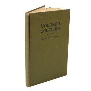 1923 First Edition of Colored Soldiers. Military African American.