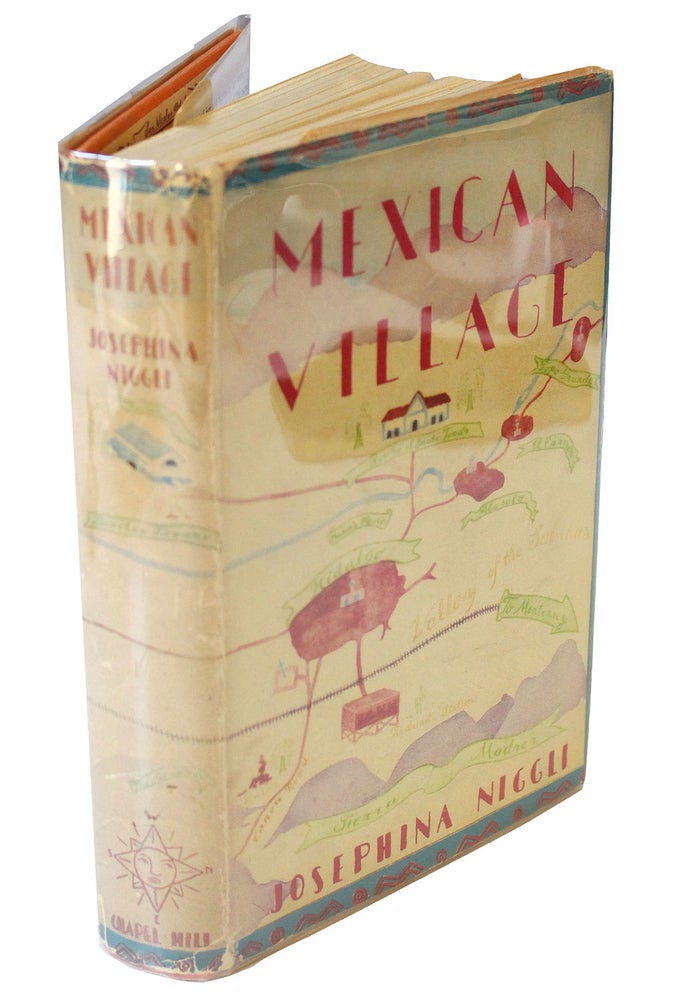 Item #18649 First Edition of Josephina Niggli's Mexican Village - Early English Latino Literature. Josephina Niggli.