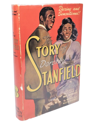 Oscar Micheaux Novel The Story of Dorothy Stanfield. Oscar Micheaux.