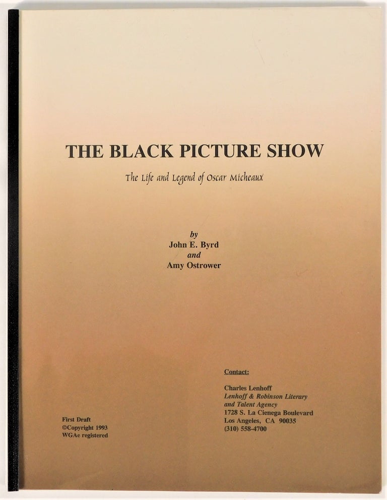 Item #18813 Biopic Screenplay on Oscar Micheaux, Prolific African-American Filmmaker: "The Black Picture Show" Original Screenplay Oscar Micheaux.