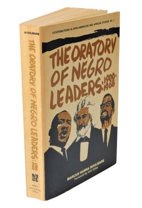 The Oratory of Negro Leaders: 1900-1968. Marcus Hanna Boulware.