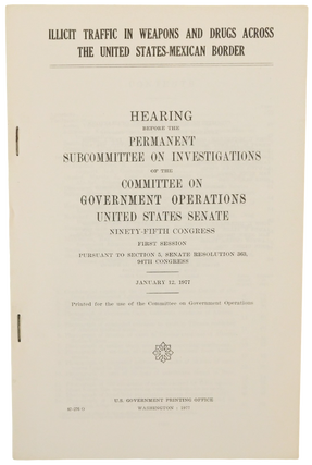 Item #18906 Drug and Weapons Trafficking Across United States-Mexico Border - 1977. Drug...