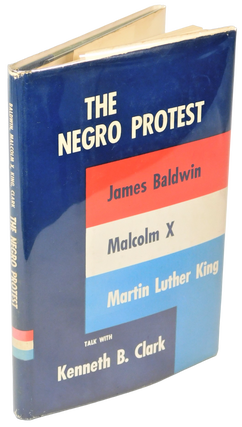 Item #19026 The Negro Protest, the First Edition Book with Three Legendary 1963 Interviews with...