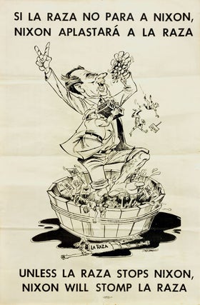 Item #19037 "Si La Raza No Para a Nixon, Nixon Aplastará a La Raza" Political Poster, 1968....