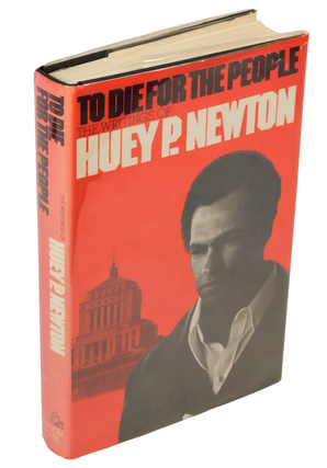 Item #19069 To Die for the People, Black Panther Party Founder Huey P. Newton's 1972...