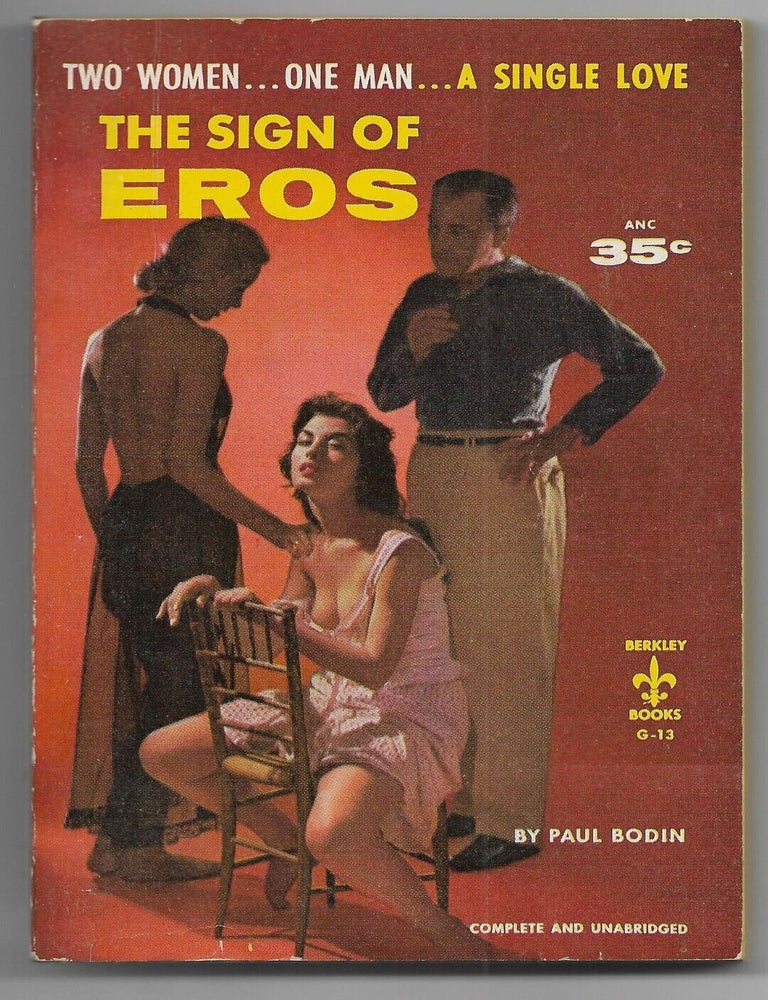 Item #19131 Early Lesbian Pulp The Sign of Eros 1955. Paul Bodin Lesbian pulp.