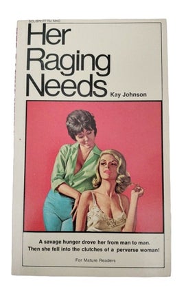 Her Raging Needs by Kay Johnson. LGBTQ, Kay Johnson.