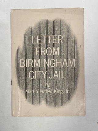 Martin Luther King's Letter From Birmingham City Jail: "Injustice anywhere is a threat to justice. Martin Luther King Jr.