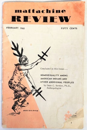 Mattachine Review: Homosexuality Among American Indians and Other Aboriginal Peoples, Feb. 1960. Review Mattachine.