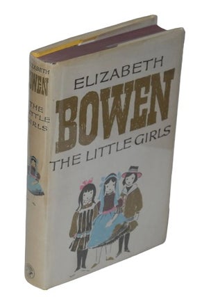 Item #19306 The Little Girls a novel. Early Lesbian novel, Elizabeth Bowen