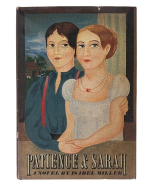 Item #19427 Lesbian Novel Patience and Sarah by Isabel Miller (Alma Routsong). Isabel Miller...
