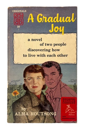 Alma Routsong 1953 First Paperback Edition A Gradual Joy. Alma Routsong Lesbian Literature.