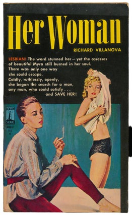 Early Lesbian Pulp Novel, Her Woman by Richard Villanova. Richard Villanova Lesbian Pulp.