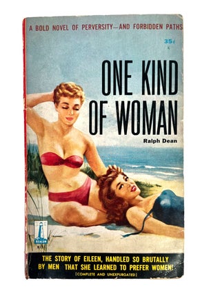 1959 Early Lesbian Pulp Novel One Kind of Woman by Ralph Dean. Ralph Dean Lesbian Pulp.