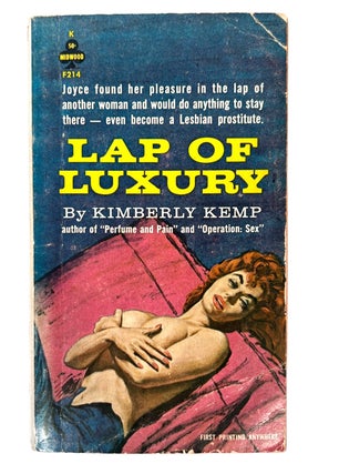 Early Lesbian Pulp Novel Lap of Luxury by Kimberly Kemp. Kimberly Kemp Lesbian Pulp.