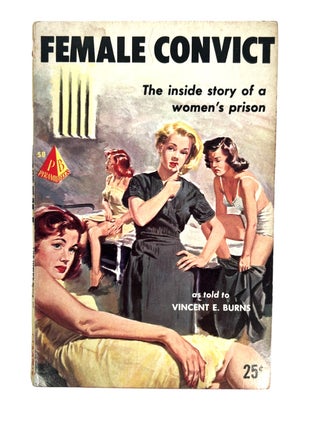 Early Lesbian Pulp Novel Female Convict - 1953. Vincent E. Burns Lesbian Pulp.