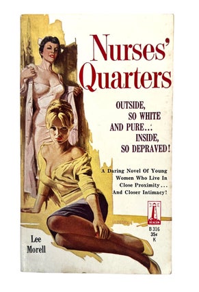 Early Lesbian Pulp Novel Nurses' Quarters by Lee Morell, 1960. Lee Morell Lesbian Pulp.