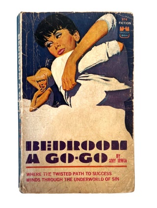 Early Lesbian Pulp Novel Bedroom A Go-Go by Amy Irwin. Amy Irwin Lesbian Pulp.