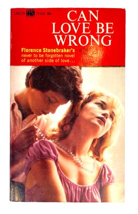Early Lesbian Pulp Novel Can Love Be Wrong? by Florence Stonebraker, 1963. Florence Stonebraker Lesbian pulp.
