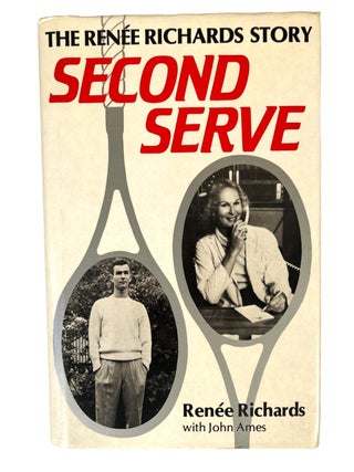 Item #19608 Second Serve: The Renée Richards Story, Transgender Tennis Star. Renee Richards