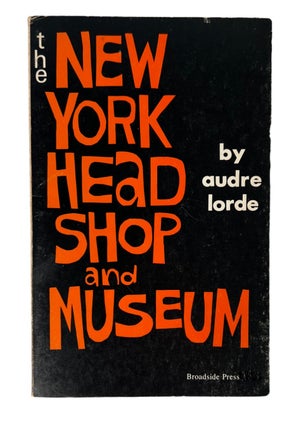 Black lesbian author, Audre Lorde: The New York Head Shop and Museum. Audre Lorde.