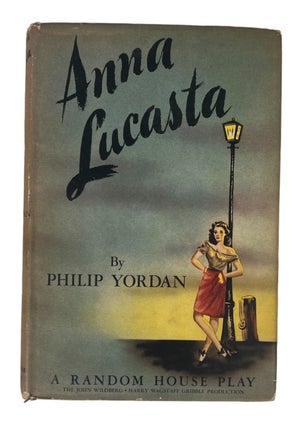 Signed First Edition of Philip Yordan's Play Anna Lucast, basis for first Broadway play with an. Philip Yordan.