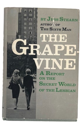 The Grapevine: A Report on the Secret World of the Lesbian by Jess Stearn. LGBTQ, Jess Stearn.