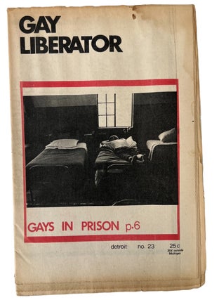 Gay Liberator 1973 Newspaper No. 23: Gays in Prison. "The first gay newspaper in Michigan". Gay Liberator LGBTQ.