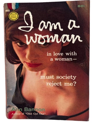 Item #19882 Ann Bannon First Edition Lesbian Pulp I Am a Woman, 1959. Ann Bannon
