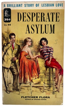 Early 1955 Lesbian Pulp novel Desperate Asylum. Fletcher Flora LGBTQ Pulp.