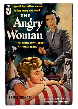 Early 1950 Lesbian Pulp novel The Angry Woman by James Ronald. James Ronald LGBTQ Pulp.