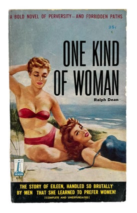 1959 Early Lesbian Pulp Novel One Kind of Woman by Ralph Dean. Ralph Dean LGBTQ Pulp.
