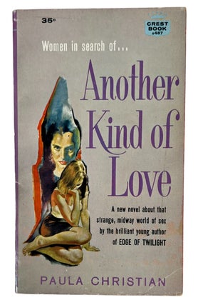 Early 1961 Lesbian Pulp Novel Another Kind of Love by Paula Christian. Paula Christian LGBTQ Pulp.
