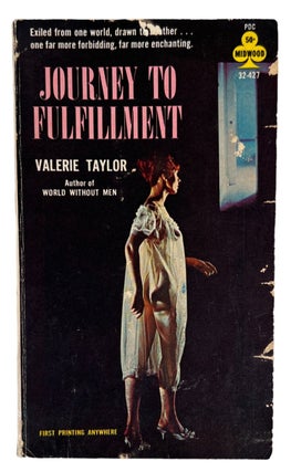 1964 Lesbian Pulp Novel Journey to Fulfillment by Valerie Taylor. Valerie Taylor LGBTQ Pulp.