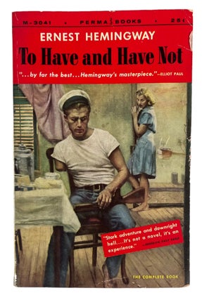 Pulp Edition of To Have and Have Not by Ernest Hemingway. Ernest Hemingway Hemingway.