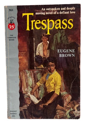 Early Interracial love story Trespass by Eugene Brown, 1953 first edition first printing pulp. Eugene Brown African American Pulp.