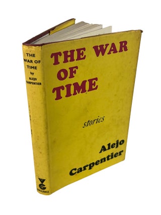 First Edition The War of Time. Alejo CARPENTIER.