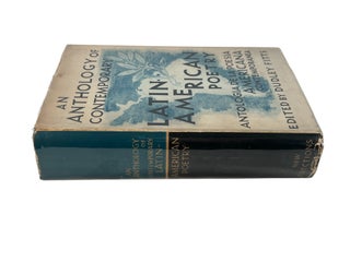An Anthology of Contemporary Latin-American Poetry or Antologia de la Poesia Americana Contemporanea, First Edition 1942.