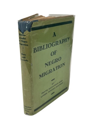 A Bibliography of Negro Migration, First Edition, 1934. Frank Ross.