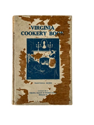 Women Suffrage Cookbook: Virginia Cookery Book Published by Virginia League of Women Voters, 1921. Cookbook Women Suffrage.