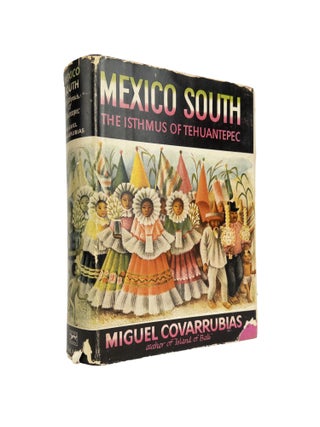 Mexico South: The Isthmus of Tehuantepec First edition, 1946. Literature Mexico.