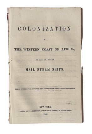 Item #20221 "Encourage Freedmen to Emigrate to the African Continent" - 1851. Slavery and...