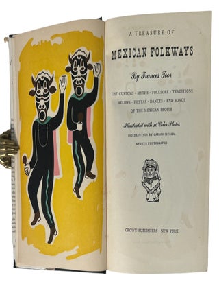 A Treasury of Mexican Folkways First Edition 1947
