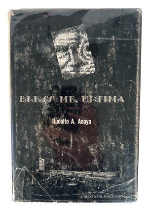Item #20230 The best-selling Chicano novel of all time: Bless Me, Ultima First Edition, 1972....