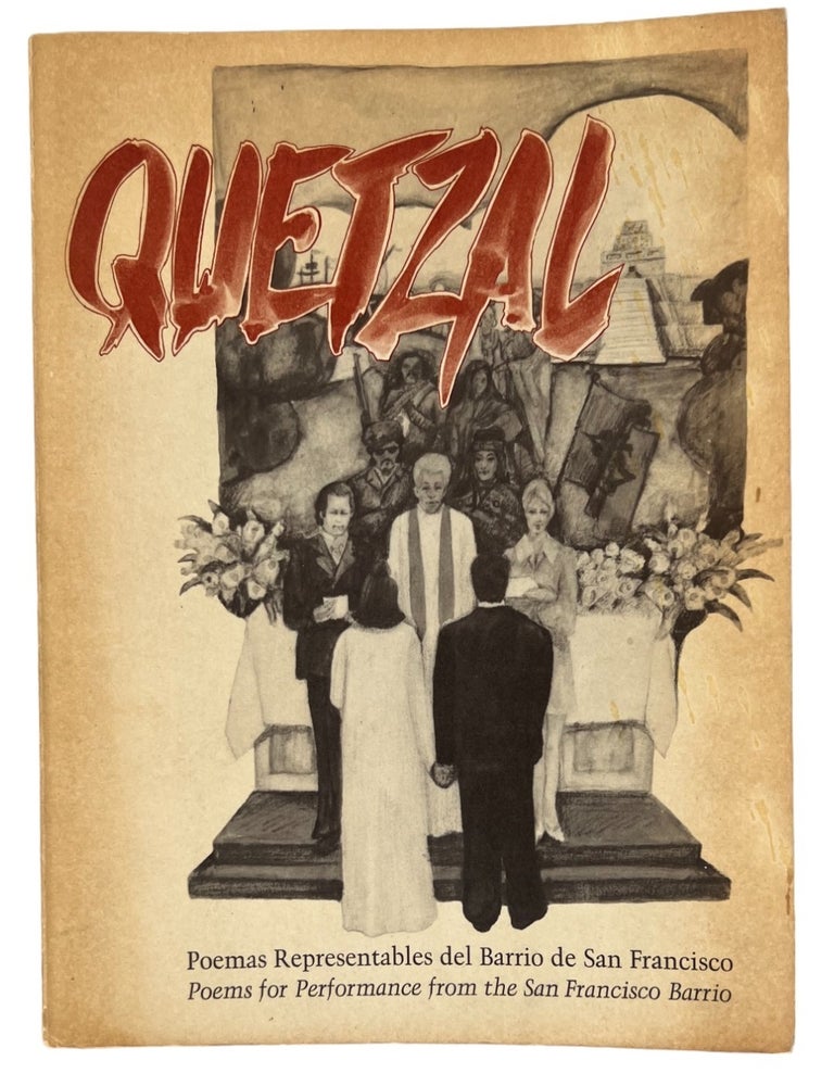 Item #20240 Chicano Poetry in Spanish and English: Quetzal; Poemas Representables del Barrio de San Francisco. Am&iacute;lcar Lobos, Leland Mellott.